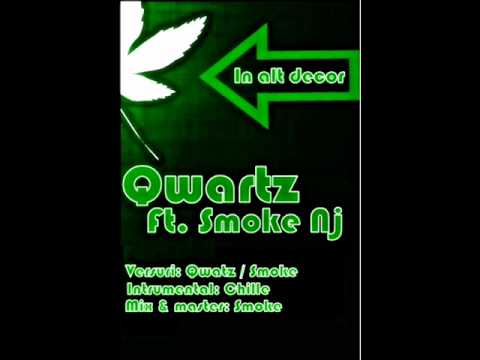 Qwartz ft. Smoke Nj - In alt decor