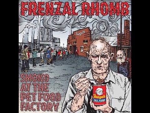 frenzal rhomb-smoko at the pet food factory (full album)
