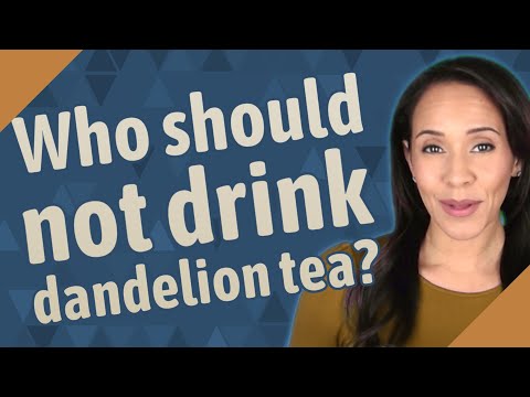 , title : 'Who should not drink dandelion tea?