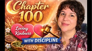 Chapter 100 | Seeds Cycle Support & Sacred Feminine Balance 🌾🌙 loving Kindness and Discipline