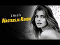 A Tribute To NASTASSJA KINSKI