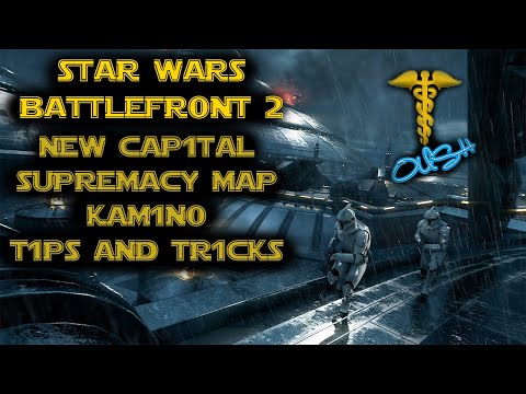 Kamino - Capital Supremacy, Star Wars Battlefront 2 Gameplay, Tips and Tricks!