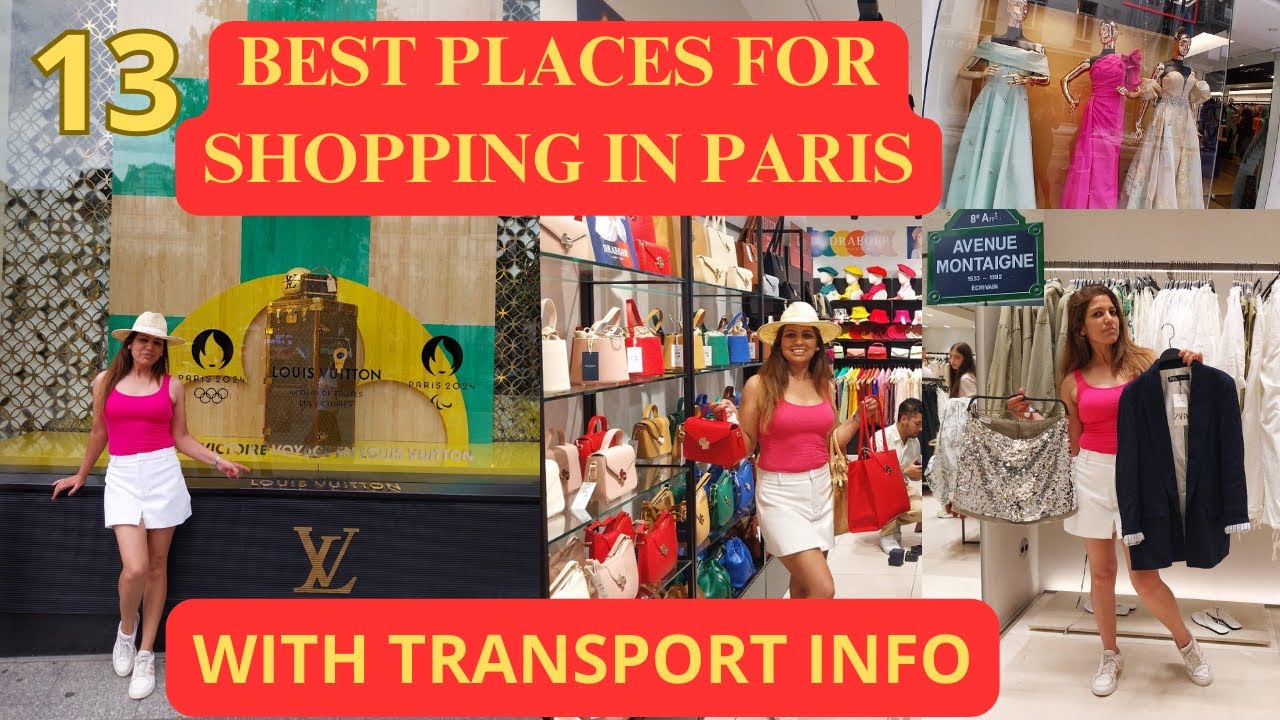 13 best places for shopping in Paris, Low cost to Luxury destinations with transport information.