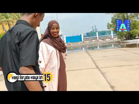 WAAGII BARYABA WAAYA LEH 15