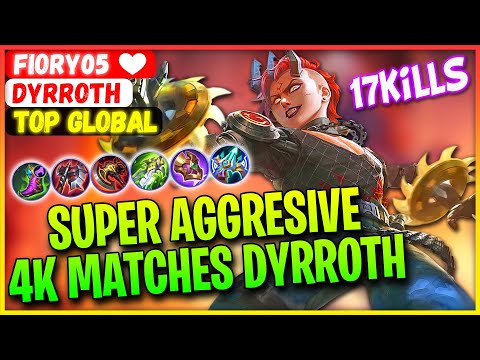 4K Matches Dyrroth Super Aggresive Play - Former Top 1 Global Dyrroth Fiory05 ❤️ - Mobile Legends