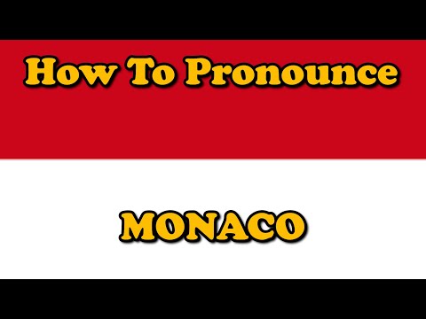 How To Pronounce: Monaco (Countries of the World)