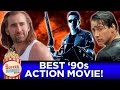 Best '90s Action Movie! 