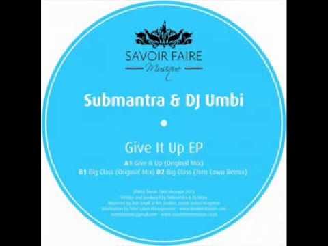 Submantra, DJ Umbi - Give it up