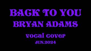 BACK TO YOU (Bryan Adams - 1997)