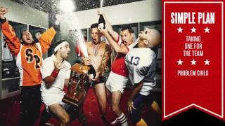Simple Plan   Problem Child Official Audio