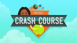 Crash Course Physics Preview