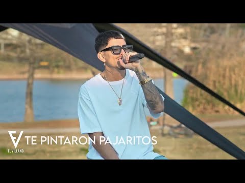 El Villano - Te pintaron pajaritos (Live Session)