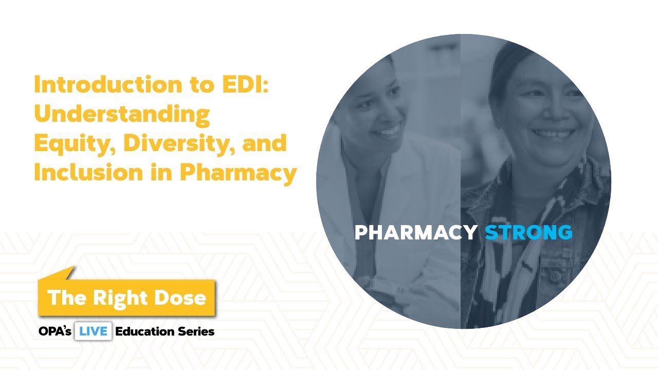 Introduction to EDI: Understanding Equity, Diversity, and Inclusion in Pharmacy