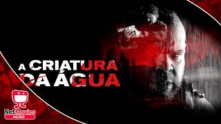 A Criatura
