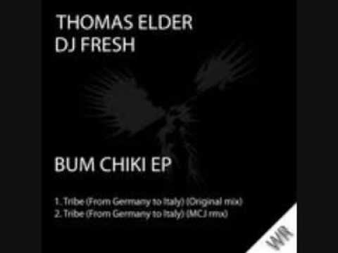 Thomas Elder & Dj Fresh   -  Tribe    (Bum Chiki EP)