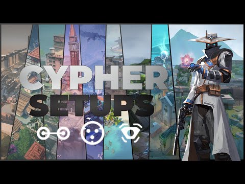 The Ultimate Cypher Setup Guide for EVERY Site on EVERY MAP | 2023 Valorant Guide