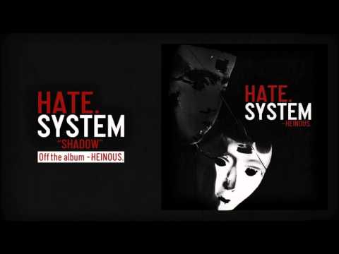 Hate.System - Shadow - New Single