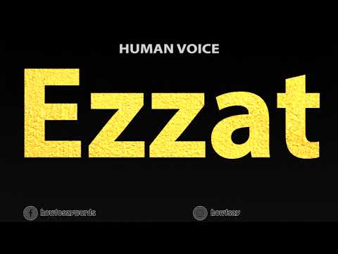 How To Pronounce Ezzat