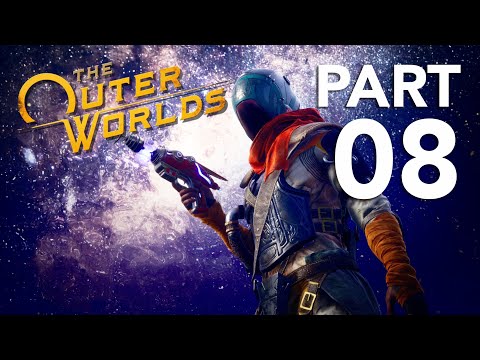 The Outer Worlds Walkthrough Gameplay Part 8 - No Commentary
