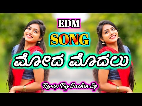Moda Modalu Bhoomigilida  Kannada Remix Song Dj Sachin Sp