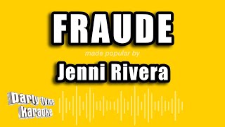 Jenni Rivera - Fraude (Versión Karaoke)
