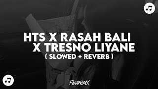 Download lagu DJ HTS X RASAH BALI X TRESNO LIYANE KOPLO REMIX ( SLOWED   REVERB )🎧🎶 mp3