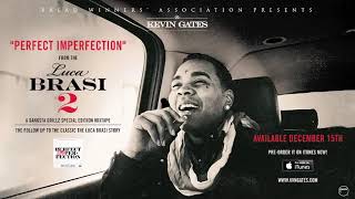 Kevin Gates - Perfect Imperfection Official Audio