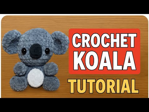 Koalabär häkeln / Einfacher, anfängerfreundlicher Koala häkeln 🐨