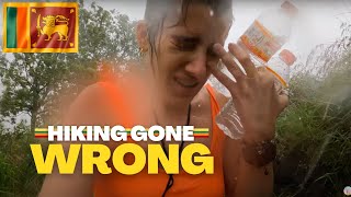 Hiking in Sri Lanka GONE VERY WRONG!