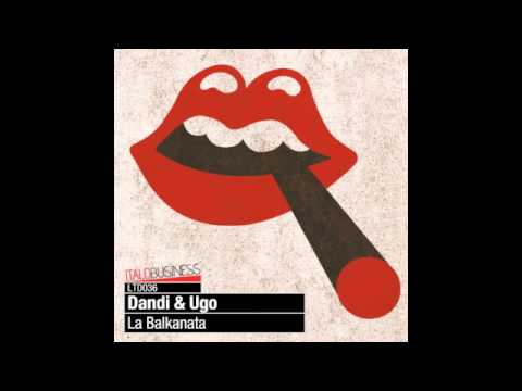 Dandi & Ugo - La Balkanata (Guido Nemola Remix)
