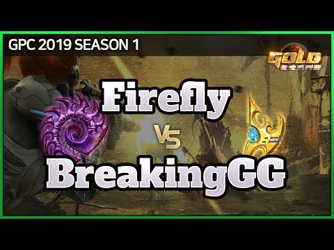 【스타2】Firefly (P) vs BreakingGG (Z) - GPC 2019 시즌 1 16강