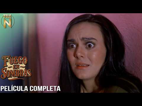 Fuego en Sombras | Tele N | Película Completa