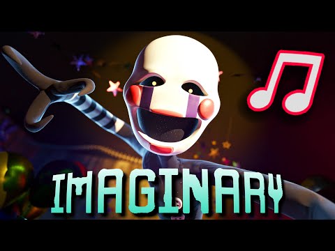 FNAF 2 SONG "Imaginary" (Animated Lyrics)