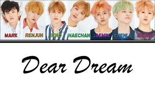 [Color Coded Lyrics] NCT DREAM - Dear Dream (Han/Rom/Eng)