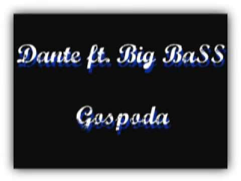 Dante ft Big BaSS - Gospoda