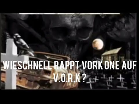 Wieschnell rappt Vork One auf V.O.R.K ?
