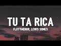 FloyyMenor TU TA RICA Ft Lewis Somes Letra Lyrics