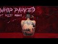 SosMula - WHIP PARKED ft. Bizzy Banks (Official Audio)