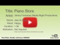 Piano Store Jimmy Fontanez Media Right Productions Jazz Blues Happy YouTube Audio Library