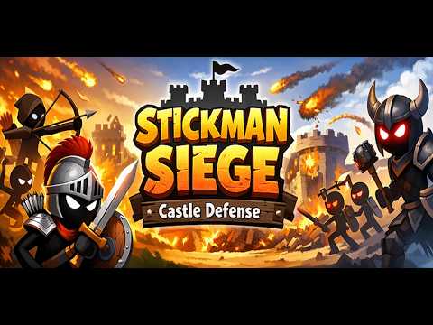 Stickman Siege: Castle Defense