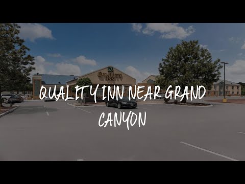 Quality Inn Near Grand Canyon Review - Williams , United States of America