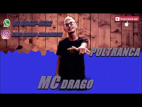 MC DRAGO - POLTRANCA - BREGAFUNK 2019