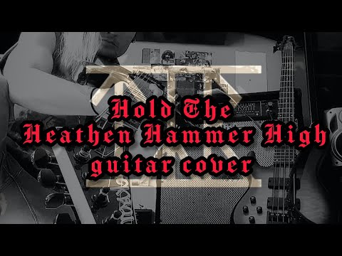 hold the heathen hammer high cover