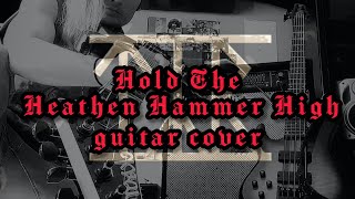 hold the heathen hammer high cover