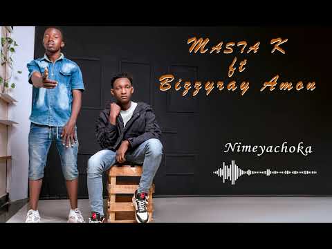 MASTA K  ft  Bizzyray Amon Nimeyachoka official Audio mp3