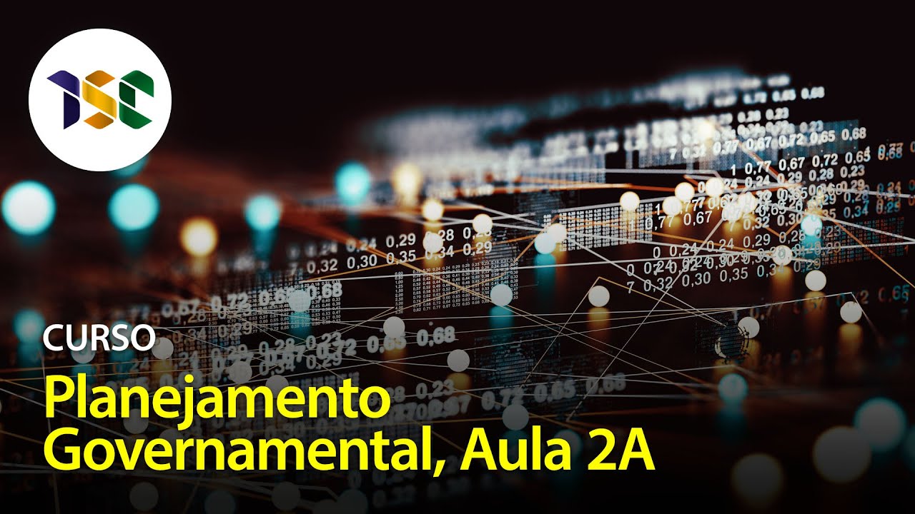 ISC | Planejamento Governamental | Aula 2A