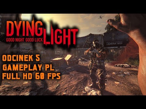 Zagrajmy w Dying Light | Odc.5 Wywalczyć sobie drogę | Full HD 60 FPS ( Gameplay PL )