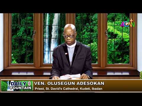 THE DAILY FOUNTAIN DEVOTIONAL FOR SEPTEMBER 29, 2021 - THE VEN. OLUSEGUN ADESOKAN