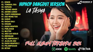 Download lagu DENOK - La Tasya (HipHop Dangdut Version) Full Album Lagu Jawa Terbaru 2026 mp3