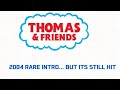 Thomas And Friends 2004 RARE INTRO